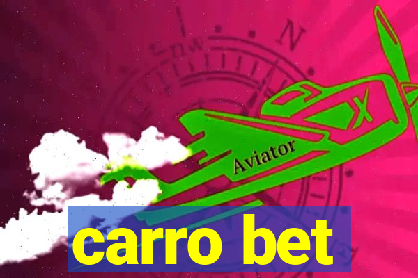 carro bet